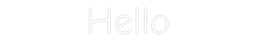 Custom Neon: Hello