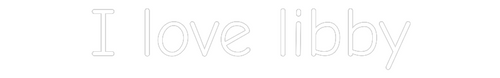 Custom Neon: I love libby